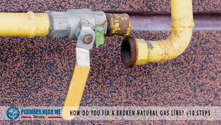 How do you fix a broken natural gas line