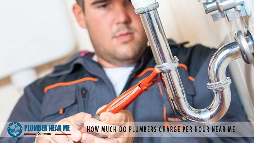 How much do plumbers charge per hour near me