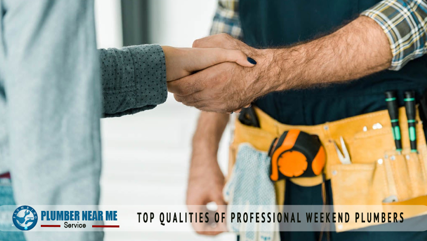 Top Qualities of Professional Weekend Plumbers